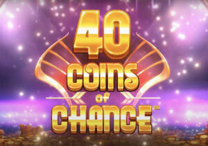 40 Coins of Chance