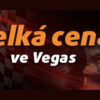 Velká cena ve Vegas turnaji