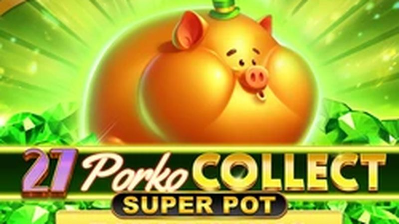 Automat Porko Collect Super Pot od Amusnet