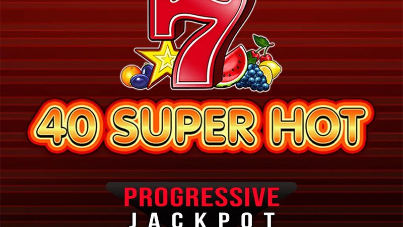 Automat 40 Super Hot Progressive Jackpot od EGT Digital
