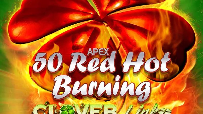 Automat 50 Red Hot Burning Clover Link od Novomatic