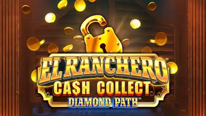 Automat El Ranchero Cash Collect™ Diamond Path™ od Playtech