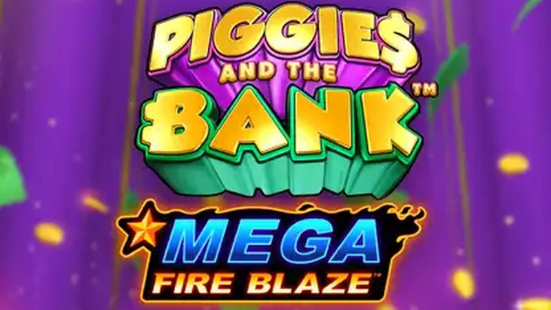 Automat Mega Fire Blaze: Piggies and the Bank od Playtech